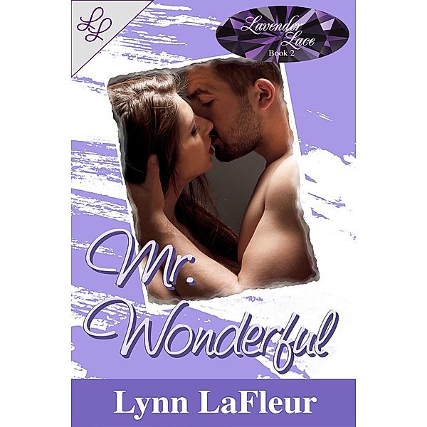 Mr. Wonderful (Lavender Lace, #2) / Lavender Lace, Lynn Lafleur