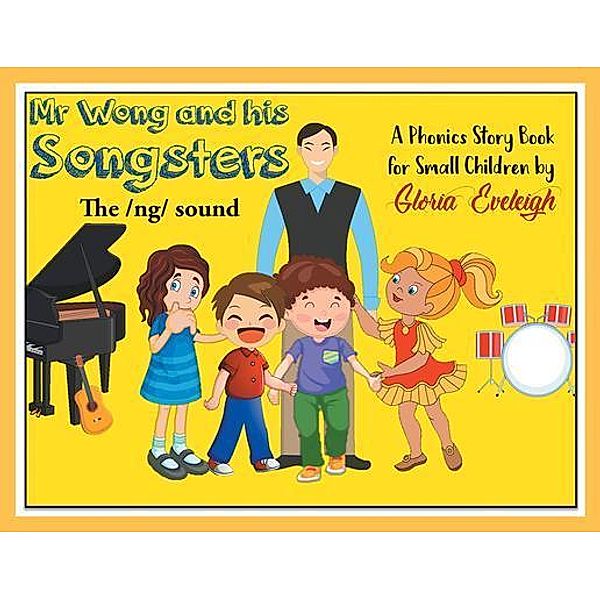 Mr. Wong and His Songsters, Gloria F. Eveleigh