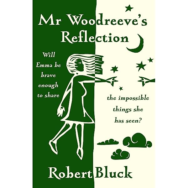 Mr Woodreeve's Reflection / Unbound Digital, Robert Bluck