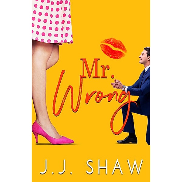 Mr. Wrong (Küsse nicht den Falschen), J. J. Shaw