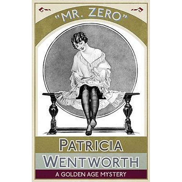 Mr. Zero / Dean Street Press, Patricia Wentworth