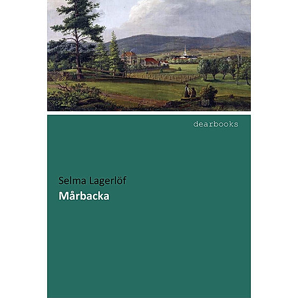 Mårbacka, Selma Lagerlöf