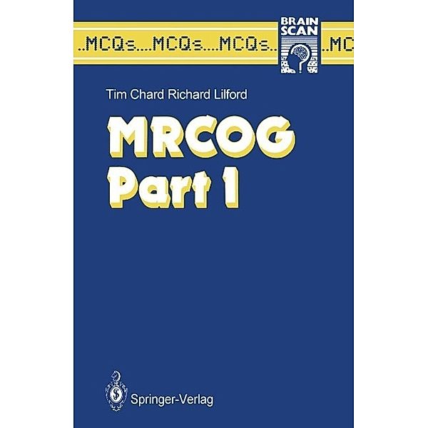 MRCOG Part I / MCQ's...Brainscan, Tim Chard, Richard Lilford