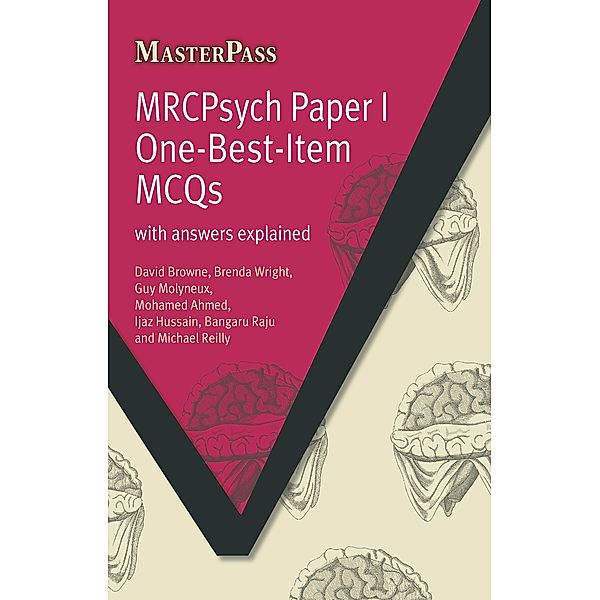MRCPsych Paper I One-Best-Item MCQs, David Browne, Brenda Wright, Yvonne G. Baker
