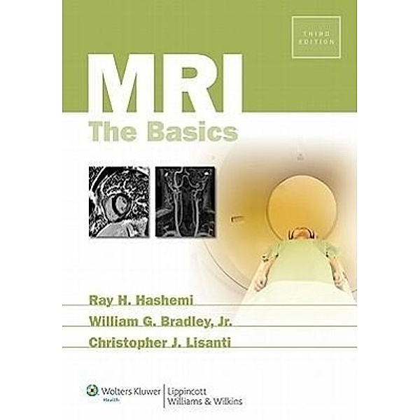 MRI, Ray Hashman Hashemi, William G. Bradley, Christopher J. Lisanti