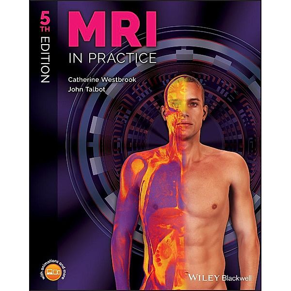 MRI in Practice, Catherine Westbrook, John Talbot