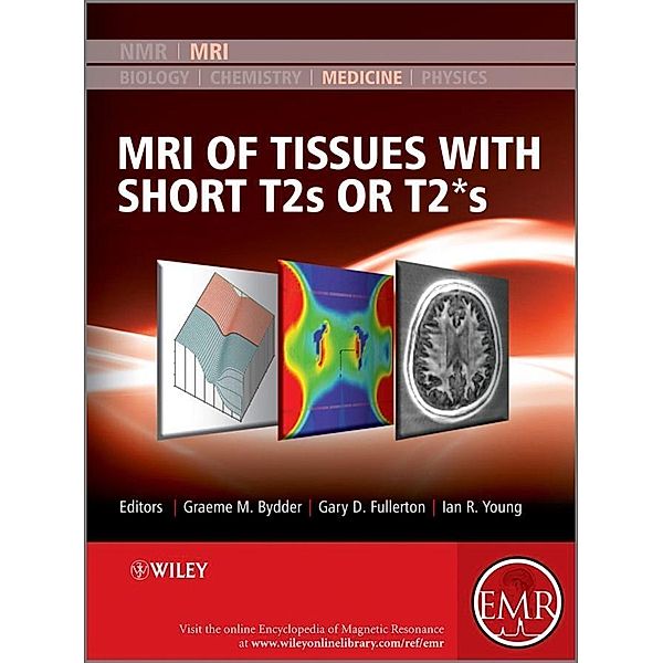 MRI of Tissues with Short T2s or T2*s / EMR Books