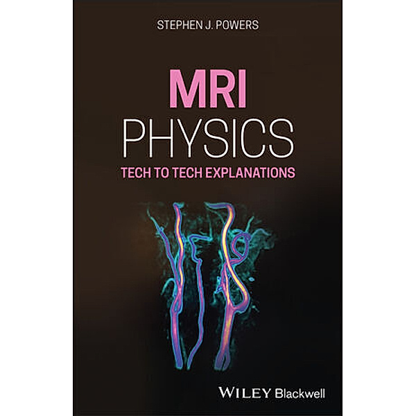 MRI Physics, Stephen J. Powers