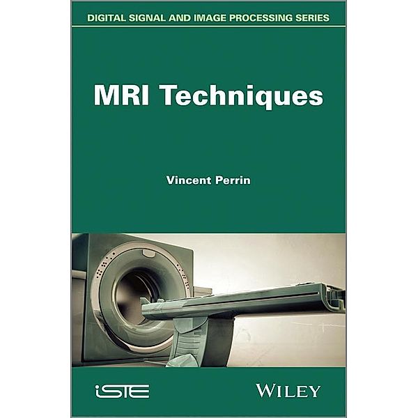MRI Techniques, Vincent Perrin