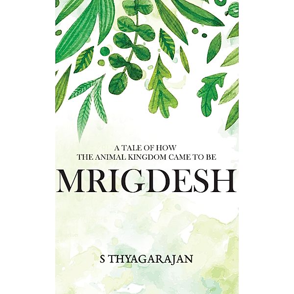 Mrigdesh, S. Thyagarajan
