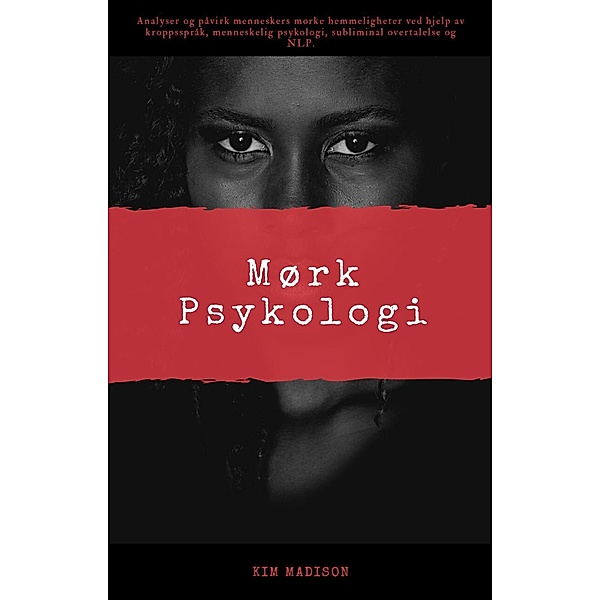 Mørk Psykologi, Kim Madison