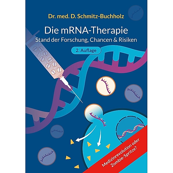 mRNA-Therapie, Daniel Schmitz-Buchholz