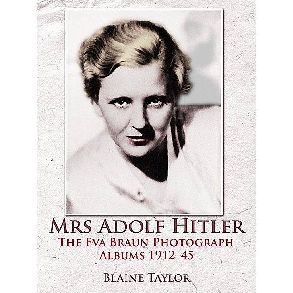 Mrs Adolf Hitler, Taylor Blaine Taylor