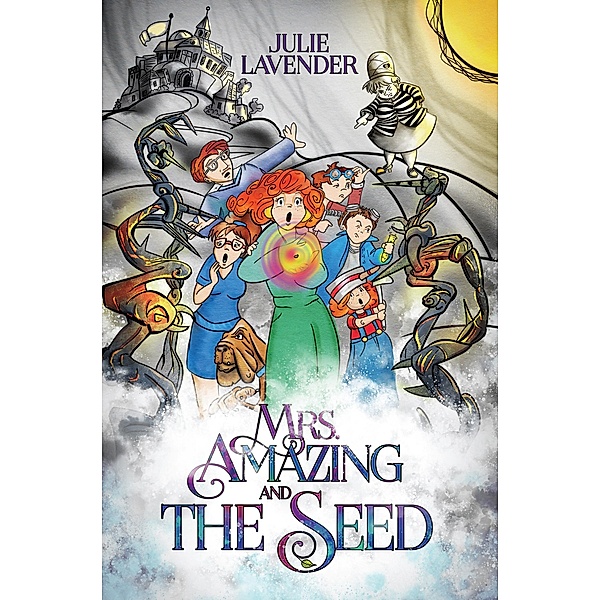 Mrs. Amazing and The Seed, Julie Lavender