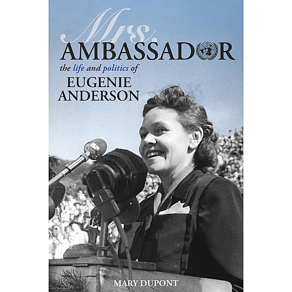 Mrs. Ambassador, Mary Dupont