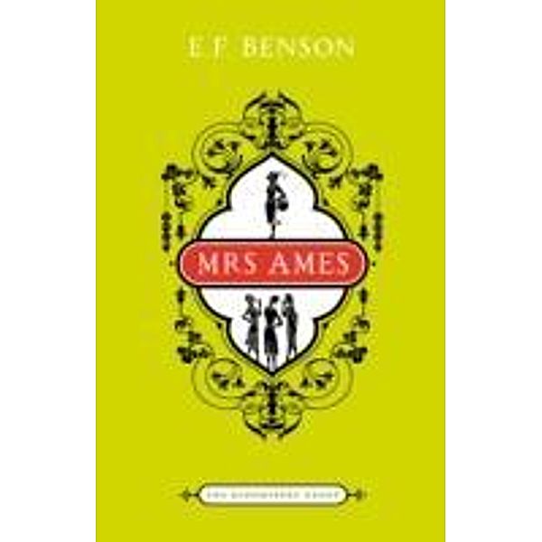 Mrs Ames, E. F. Benson