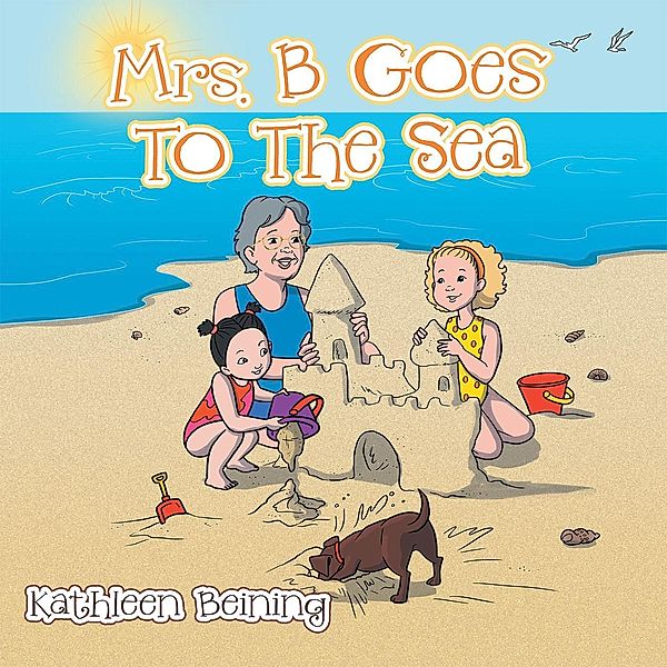 Mrs. B Goes to the Sea, Kathleen Beining