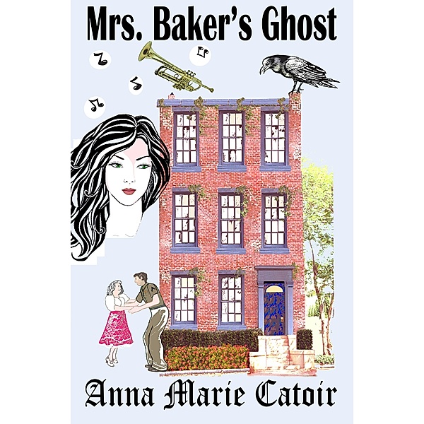 Mrs. Baker's Ghost, Anna Marie Catoir