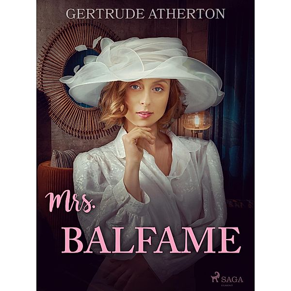 Mrs. Balfame, Gertrude Atherton