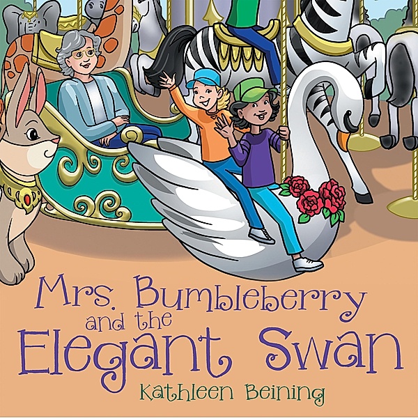 Mrs. Bumbleberry and the Elegant Swan, Kathleen Beining