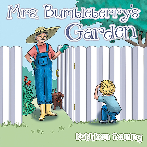Mrs. Bumbleberry’S Garden, Kathleen Beining