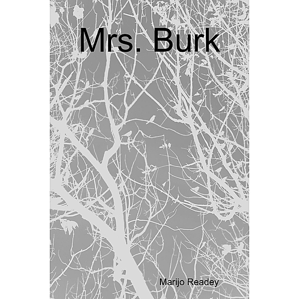 Mrs. Burk, Marijo Readey
