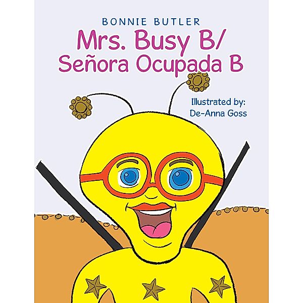 Mrs. Busy B/ Señora Ocupada B, Bonnie Butler