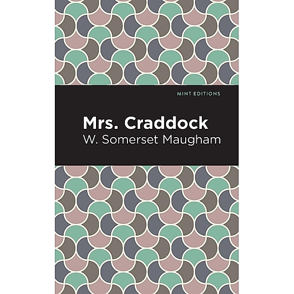 Mrs. Craddock, W Somerset Maugham