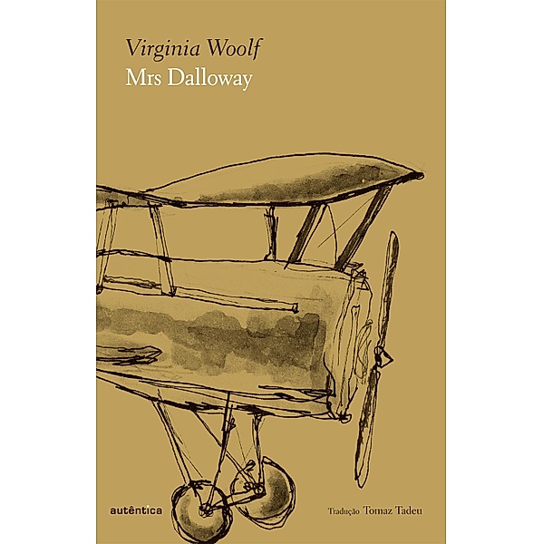 Mrs Dalloway 2ª edição - Vencedor do Prêmio Jabuti 2013 de Tradução, Virginia Woolf