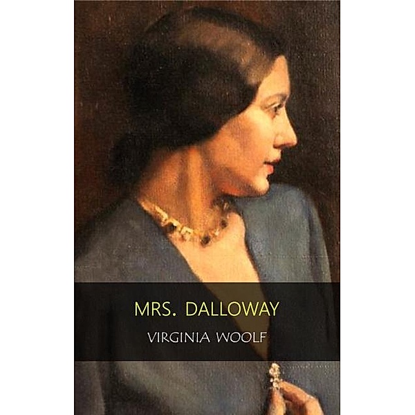 Mrs. Dalloway / ACD, Woolf Virginia Woolf
