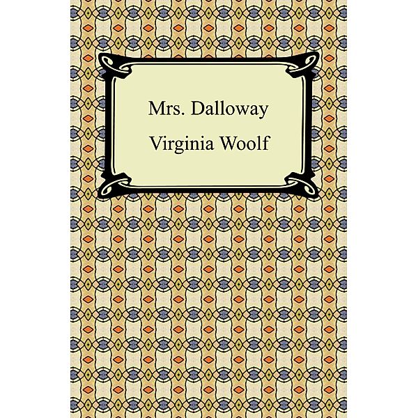 Mrs. Dalloway / Digireads.com Publishing, Virginia Woolf