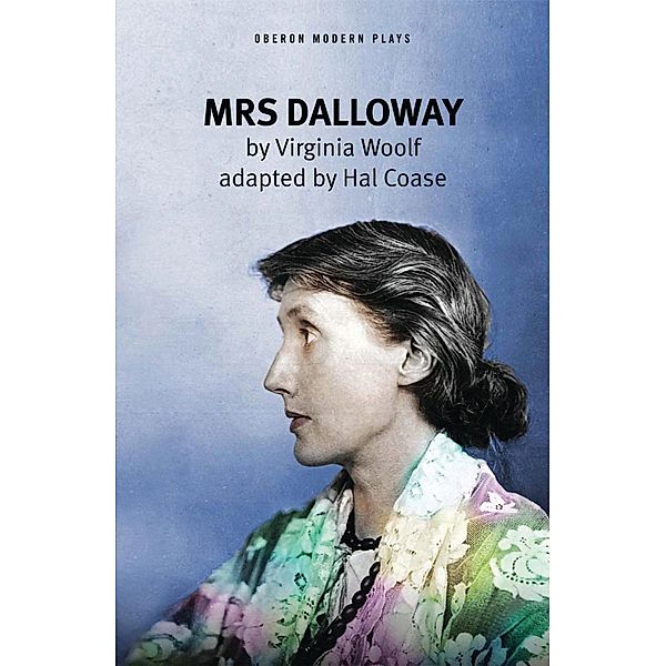Mrs Dalloway / Oberon Modern Plays, Hal Coase