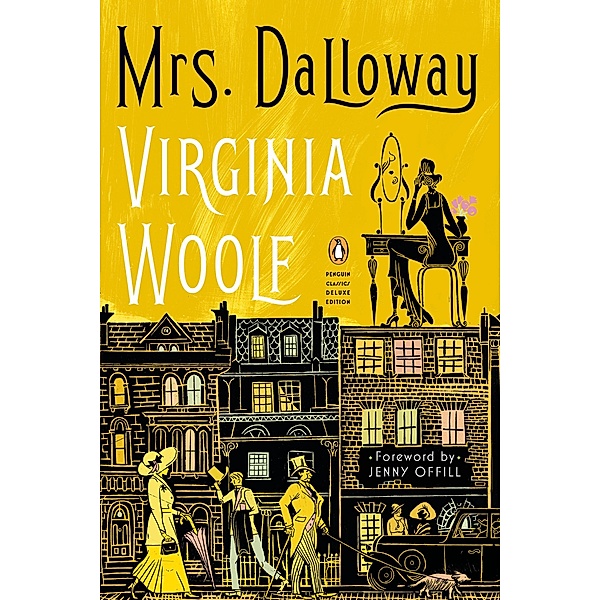 Mrs. Dalloway / Penguin Classics Deluxe Edition, Virginia Woolf