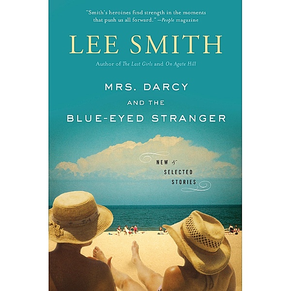 Mrs. Darcy and the Blue-Eyed Stranger, Lee Smith