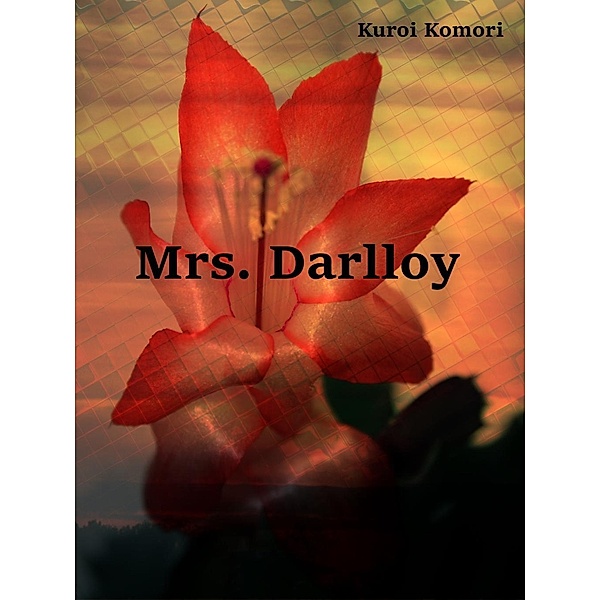 Mrs. Darlloy, Kuroi Komori