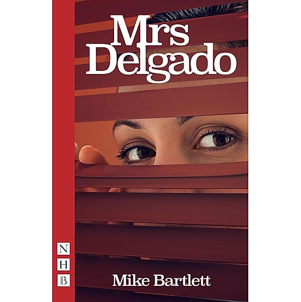 Mrs Delgado (NHB Modern Plays), Mike Bartlett