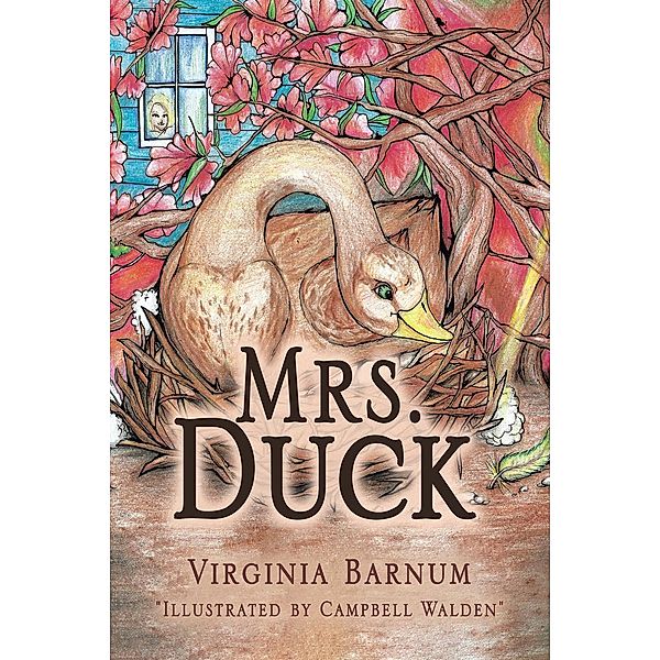 Mrs. Duck / Page Publishing, Inc., Virginia Barnum