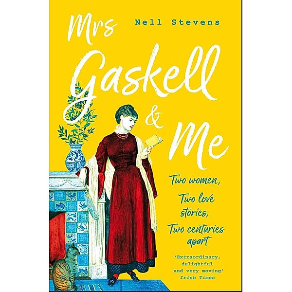 Mrs Gaskell and Me, Nell Stevens