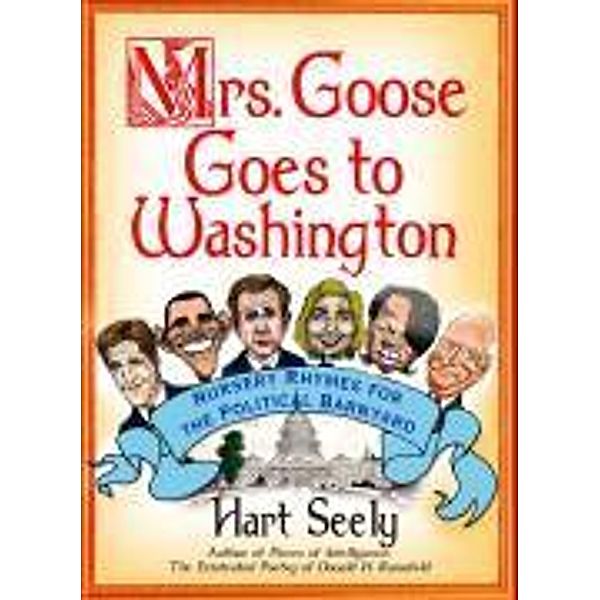 Mrs. Goose Goes to Washington, Hart Seely