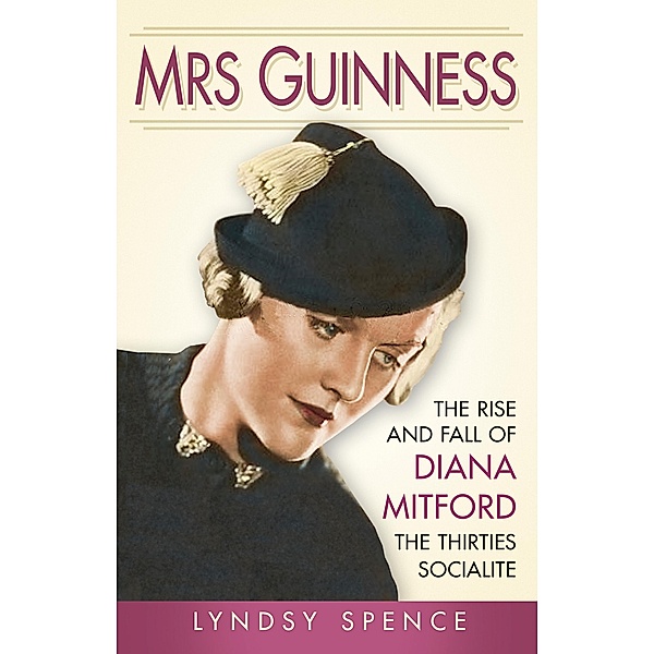 Mrs Guinness / The History Press, Lyndsy Spence