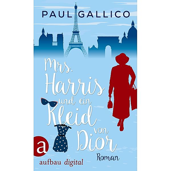Mrs. Harris und ein Kleid von Dior / Die Abenteuer von Mrs. Harris Bd.1, Paul Gallico