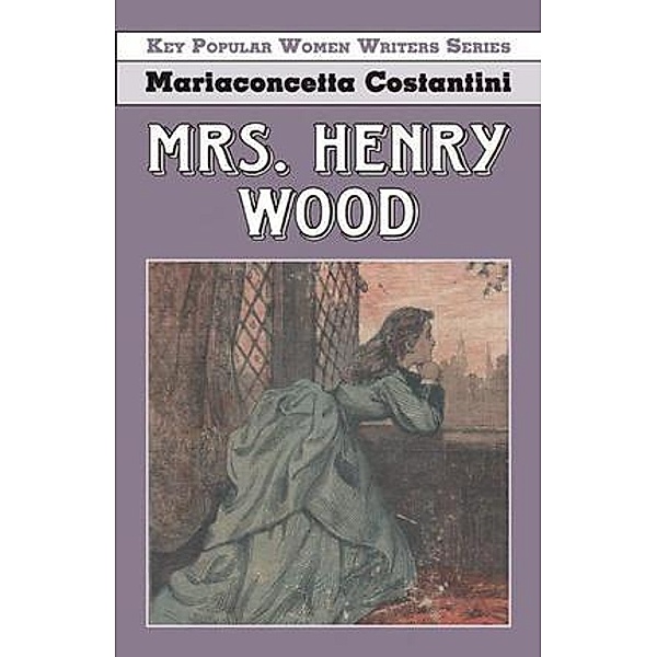 Mrs. Henry Wood, Mariaconcetta Costantini