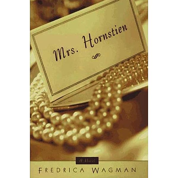 Mrs. Hornstien, Fredrica Wagman