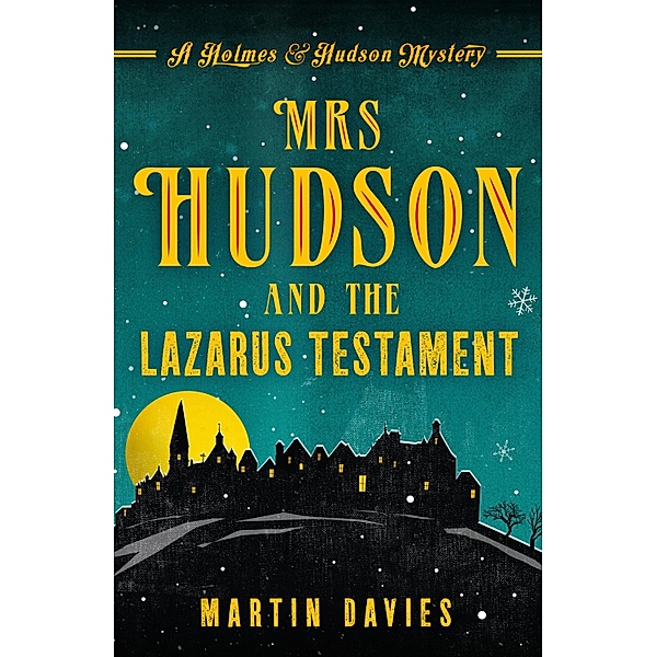 Mrs Hudson and the Lazarus Testament / A Holmes & Hudson Mystery Bd.3, Martin Davies