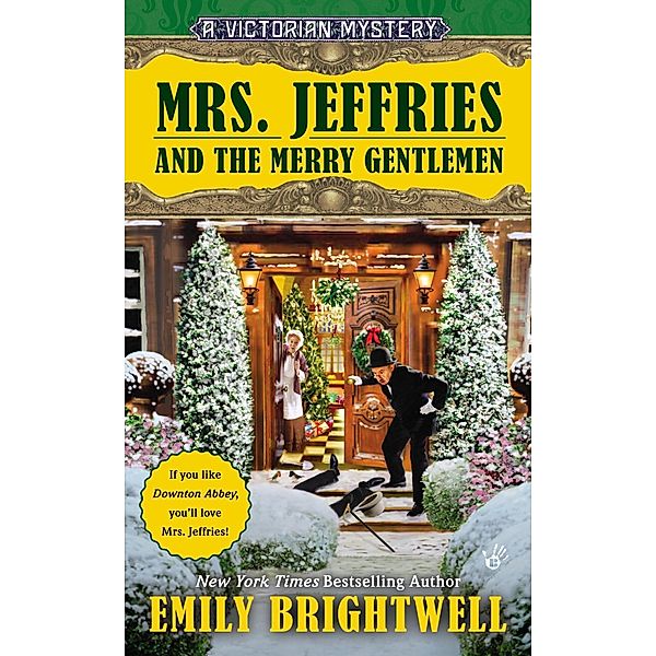 Mrs. Jeffries and the Merry Gentlemen / A Victorian Mystery Bd.32, Emily Brightwell