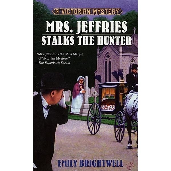 Mrs. Jeffries Stalks the Hunter / A Victorian Mystery Bd.19, Emily Brightwell