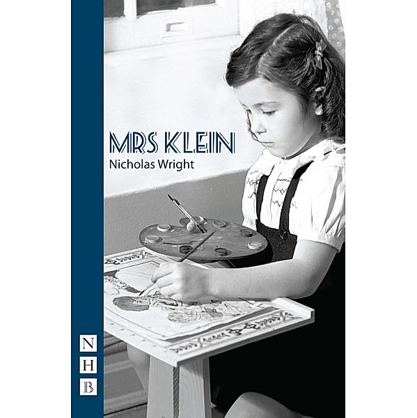 Mrs Klein (NHB Modern Plays), Nicholas Wright