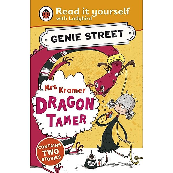 Mrs Kramer, Dragon Tamer: Genie Street: Ladybird Read it yourself, Richard Dungworth