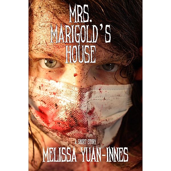 Mrs. Marigold's House / Olo Books, Melissa Yuan-Innes