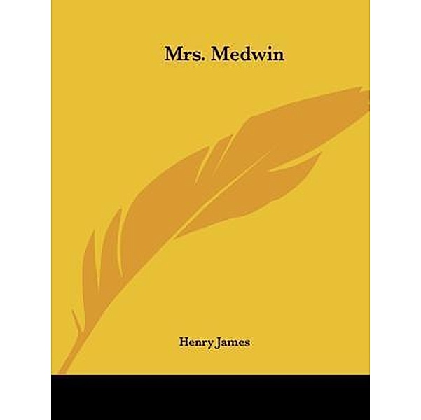 Mrs. Medwin / Vintage Books, Henry James